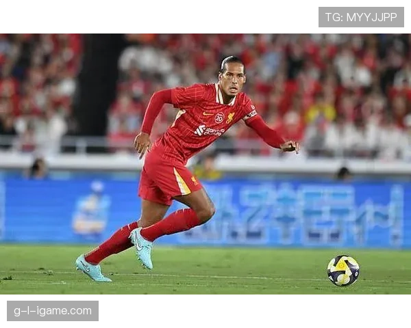 范戴克双脚技术惊艳全场，助利物浦斩获关键胜利，状态回暖引关注