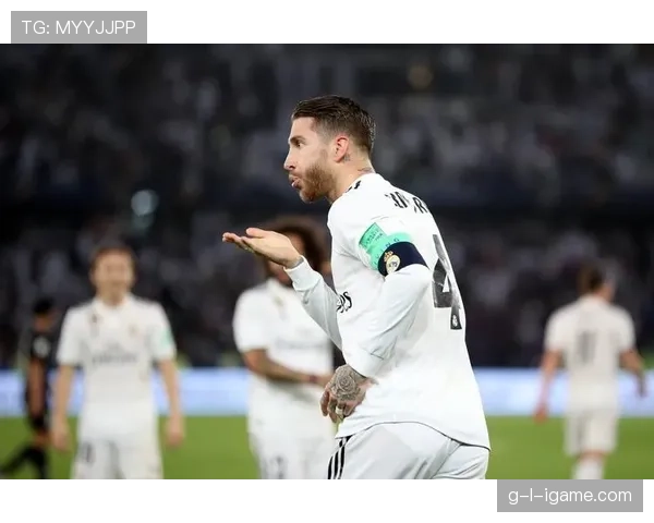 拉莫斯稳定性显著提升，成球队迎战关键挑战的重要支柱